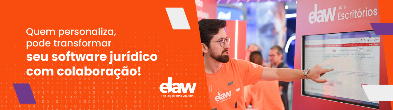 Quem personaliza, pode transformar seu software jurídico com colaboração!